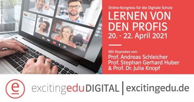 Digitales Event: #excitingedu DIGITAL vom 20. bis 22. April 2021